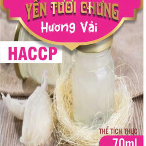YẾN TƯƠI CHƯNG HƯƠNG VẢI – KISD - HACCP